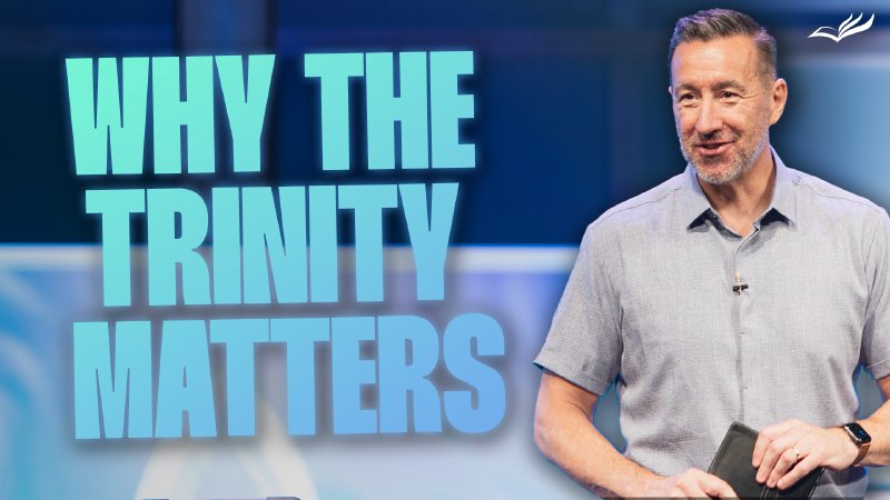 Why The Trinity Matters Living Word