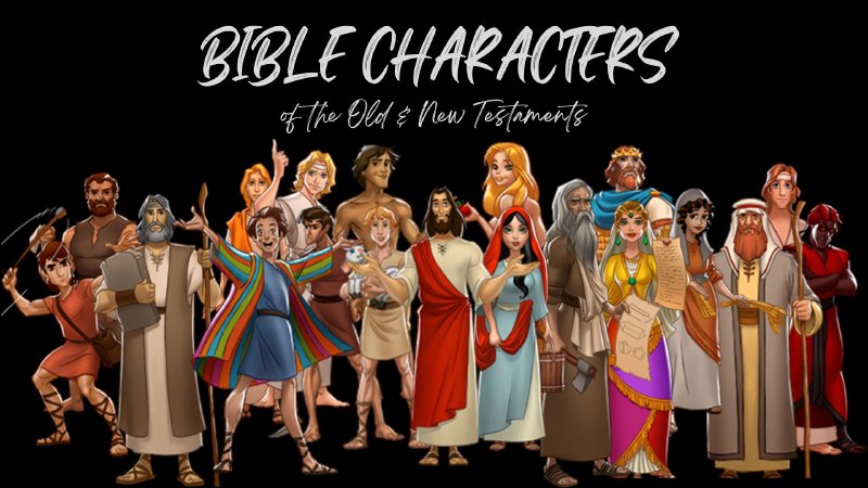 List Of Important Characters In The Bible