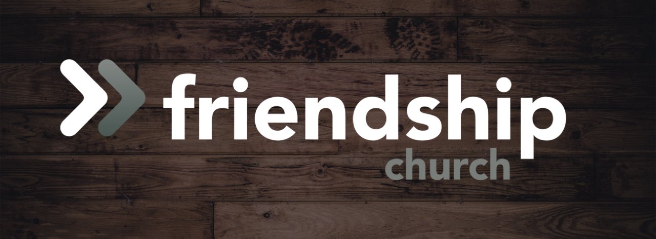 Media - Friendship Church