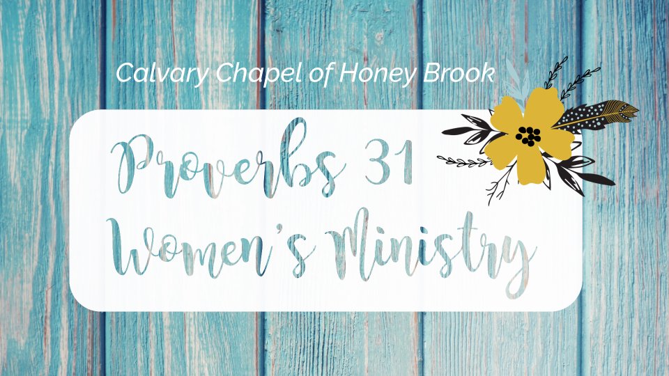 Women's Weekly Study - Calvary Chapel Honey Brook