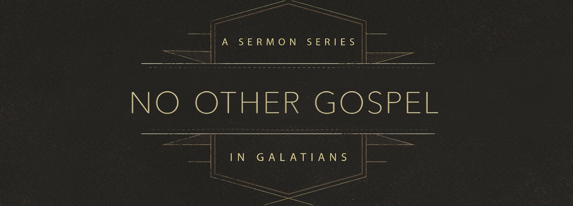 No Other Gospel Fortified Hills Baptist Church