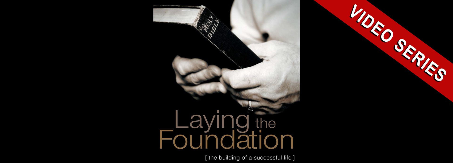 Laying the Foundation Video Series Derek Prince Ministries