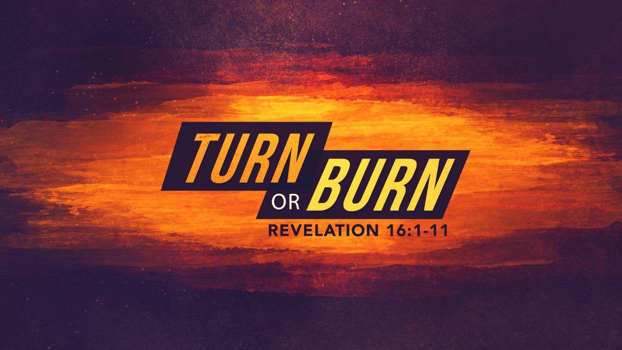 Turn or Burn - Grace Church of Amarillo