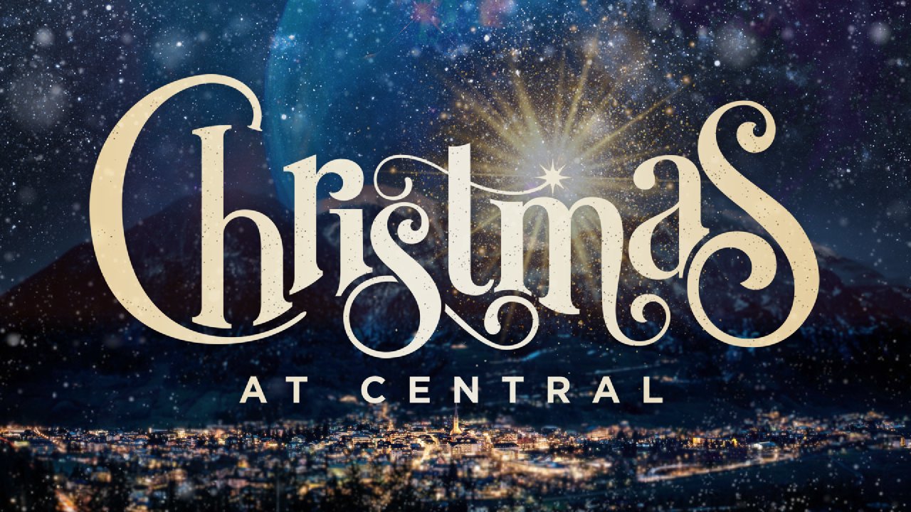 Central Church Christmas 2022 Christmas At Central - Central Church App