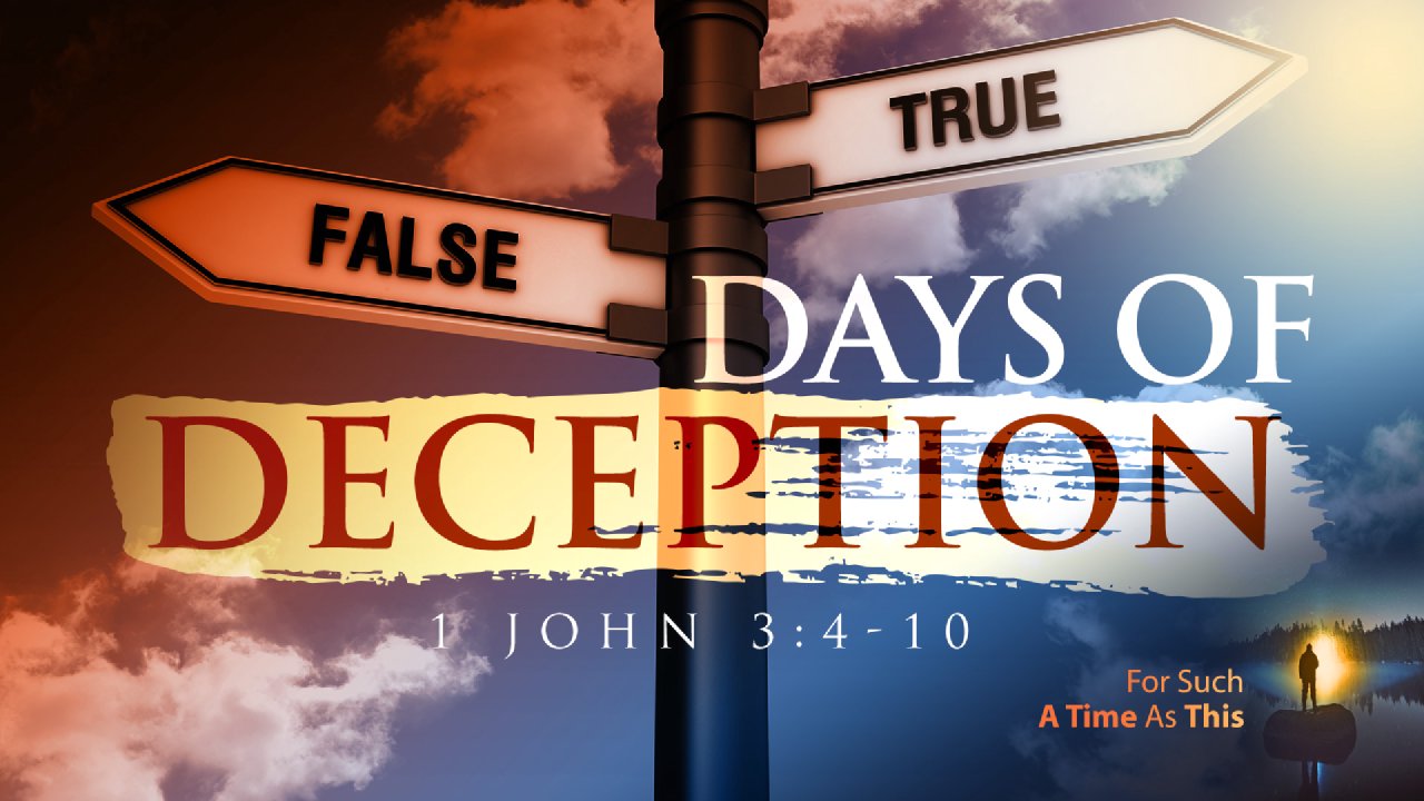 Days Of Deception First Baptist Church Texarkana