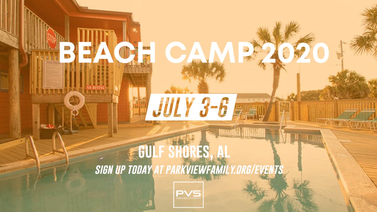 Parkview Students 2020 Beach Camp Parkview Baptist Church