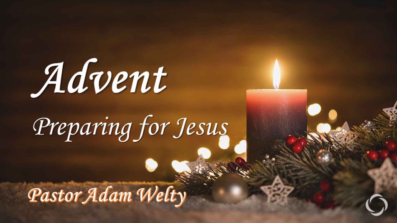 Advent: Preparing for Jesus - Victory Fellowship Emporia