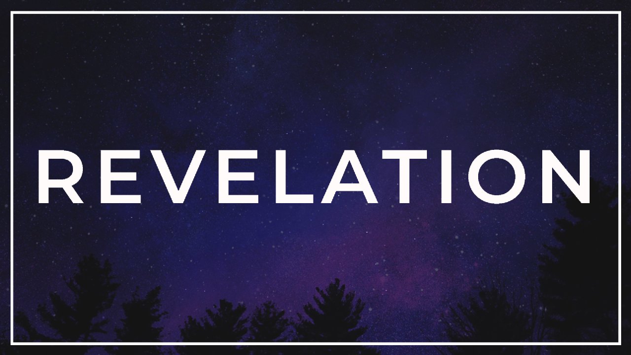 The Revelation Of Jesus Christ Calvary Worship Center