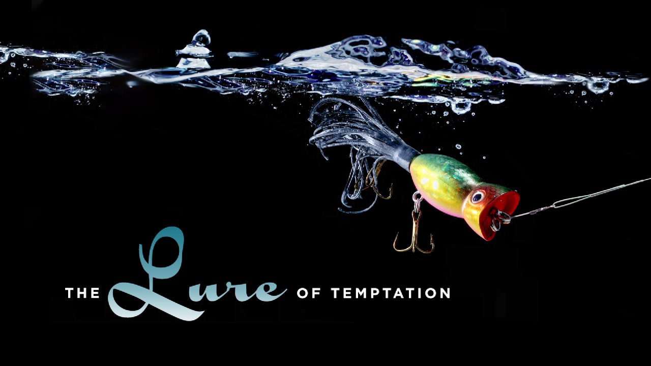 The Lure of Temptation - Church of His Presence