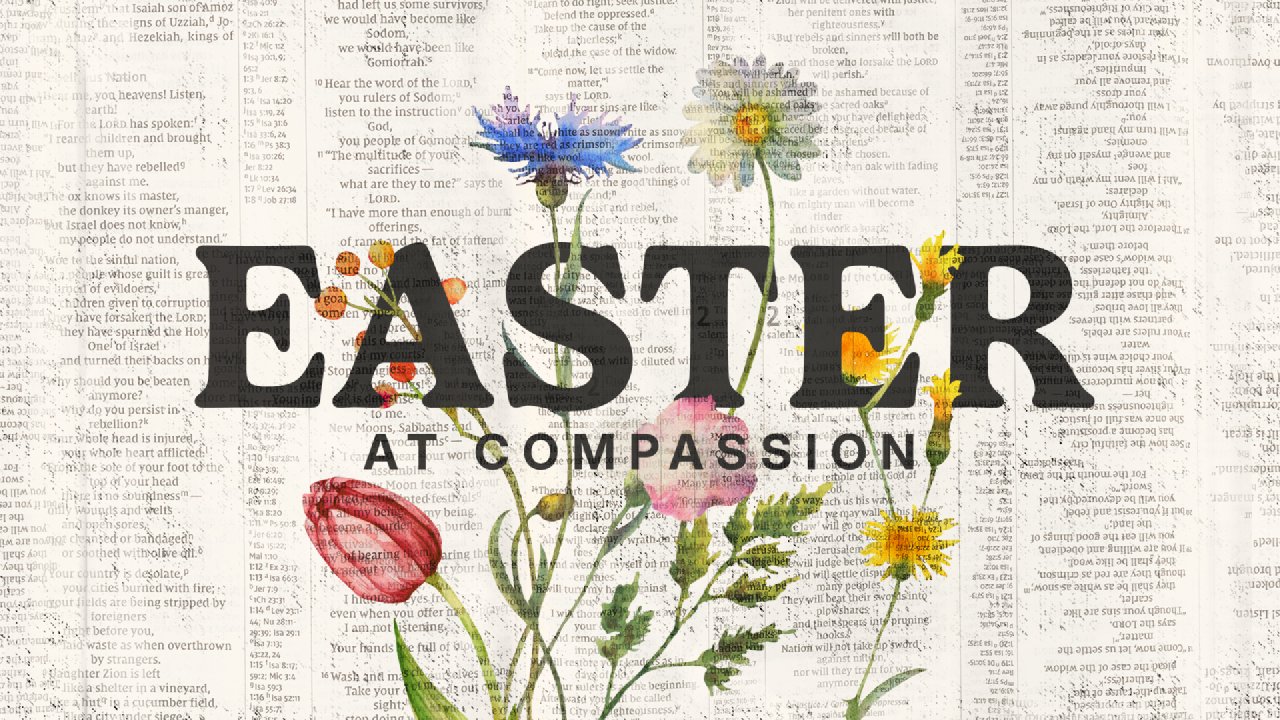 Easter at Compassion 2026