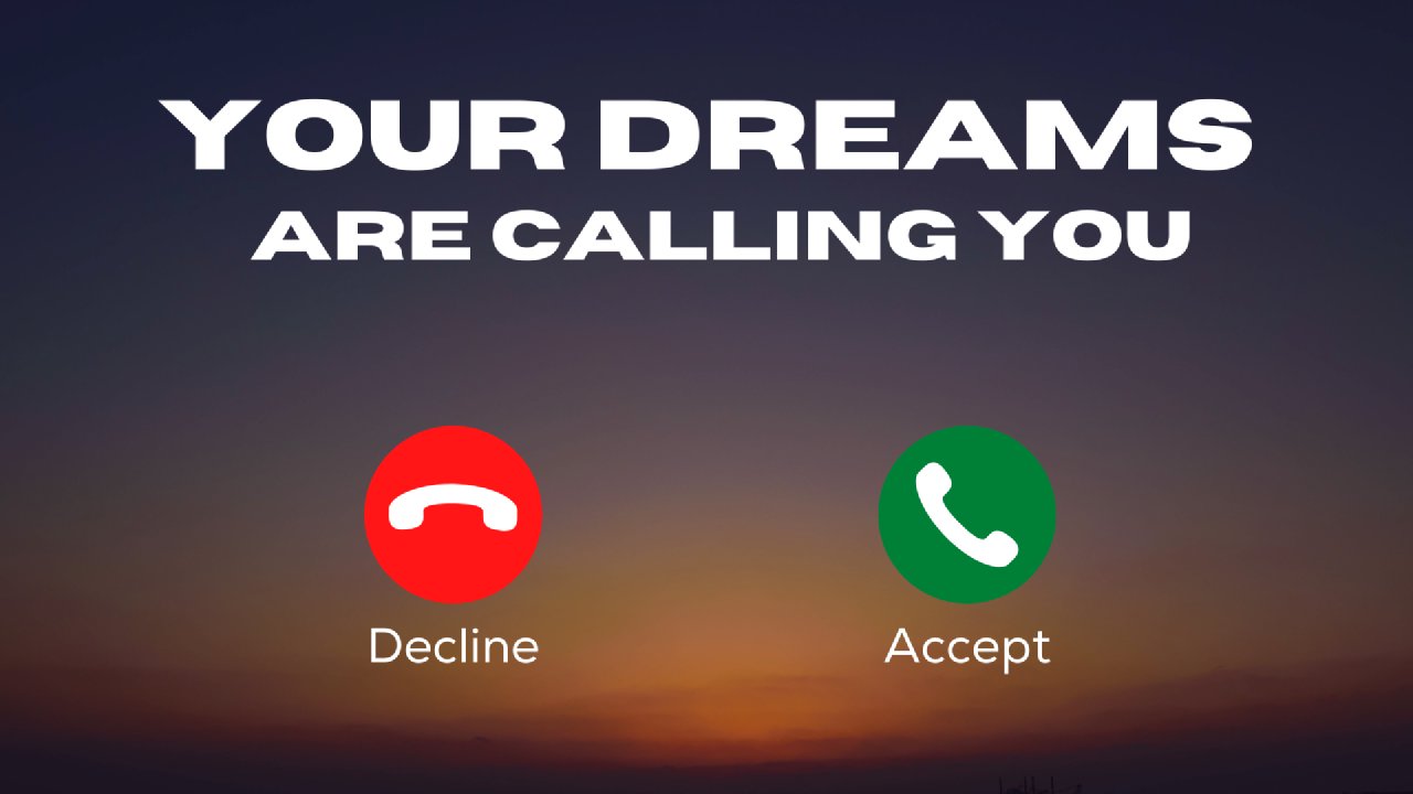 Your Dreams Are Calling You - Lighthouse Bible Church