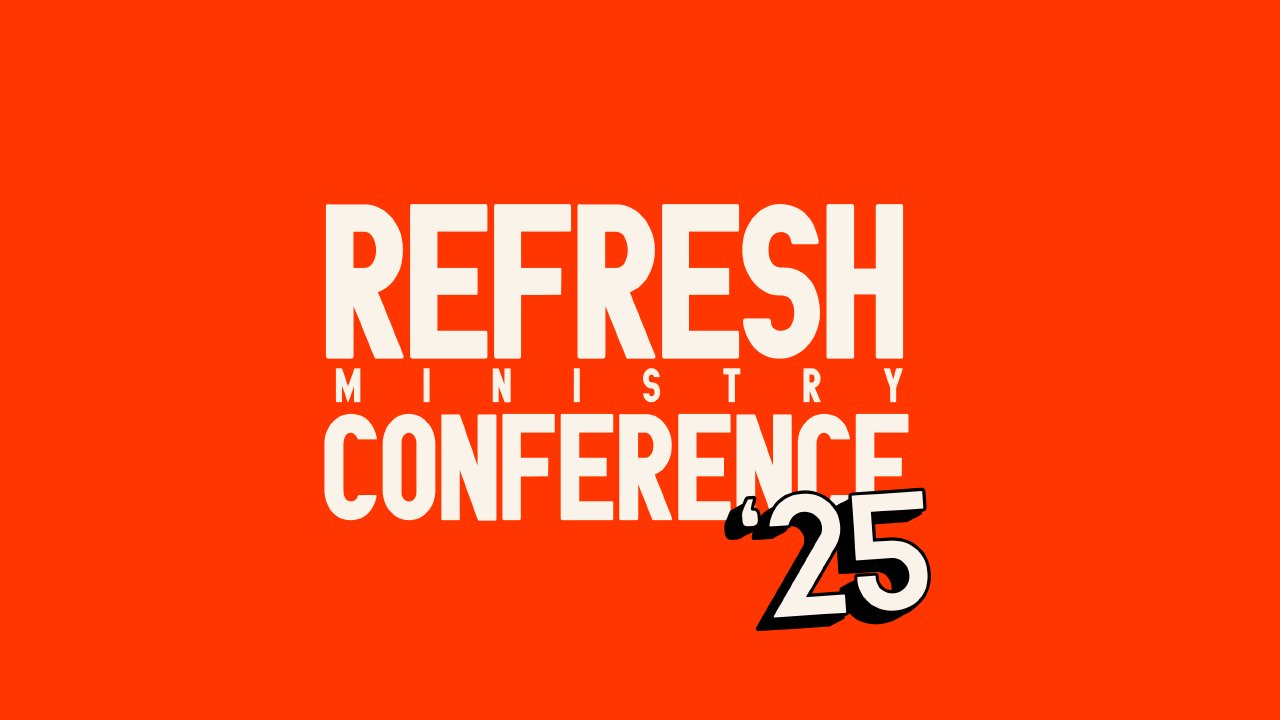 Refresh Conference '25 - Calvary Church Colorado with Ed Taylor