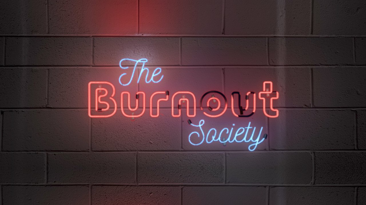 BURNOUT SOCIETY
