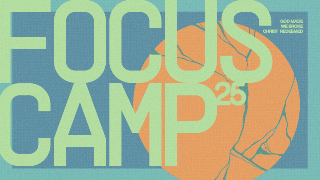 Focus Camp 2025 - Fairfield Baptist Church - Texas - 77433