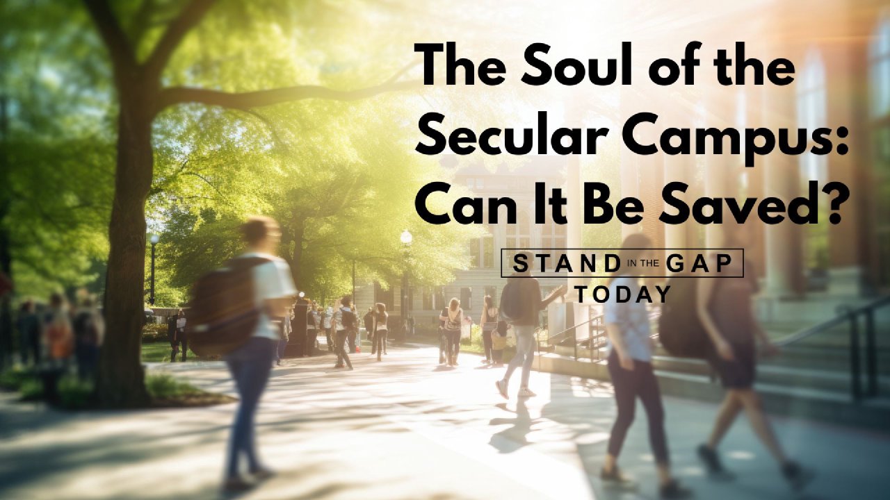 2/3/26 - The Soul of the Secular Campus - Stand in the Gap