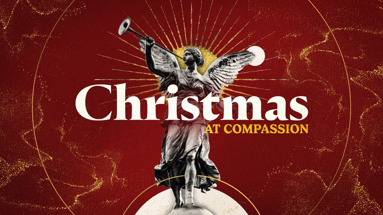 Christmas At Compassion