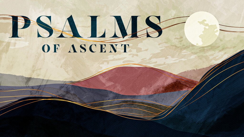 Psalms Of Ascent" - Worship Service - Calvary Bible Church