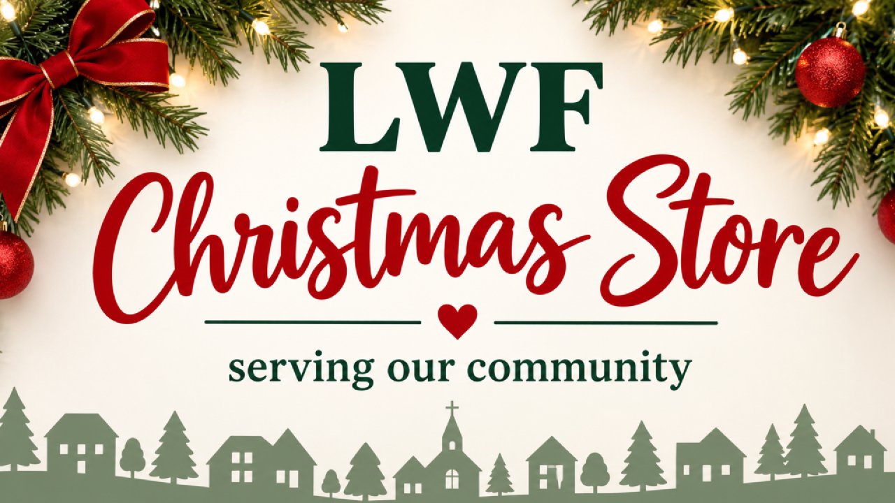 LWF Christmas Store, serving our community