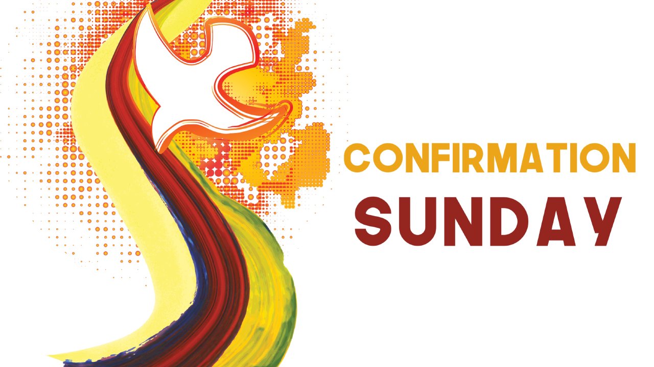 Confirmation Sunday | First United Methodist Church - NC