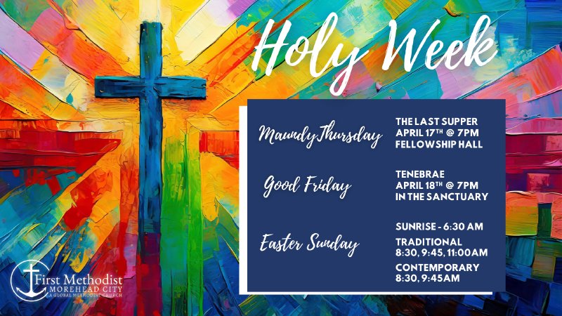 Methodist Holy Week Holy Week Invite 2025 | First Methodist Church MHC
