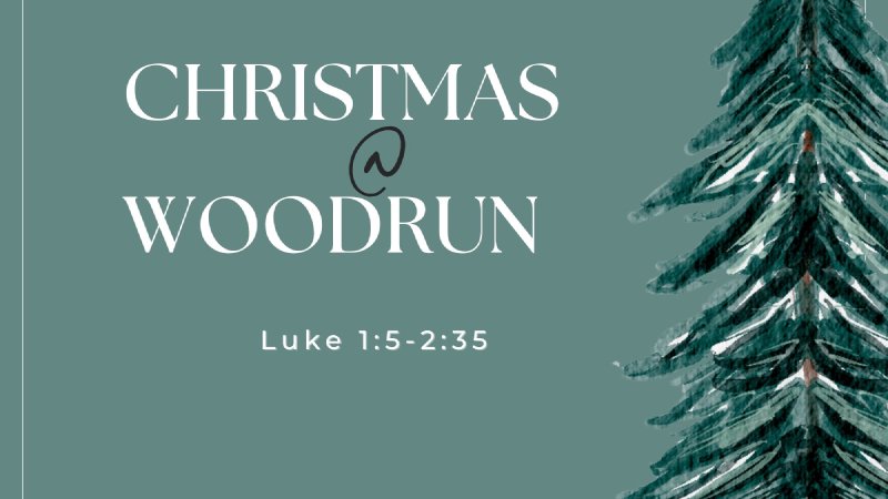 Advent 2025 - Luke 2:25-35 | Woodrun Baptist Church