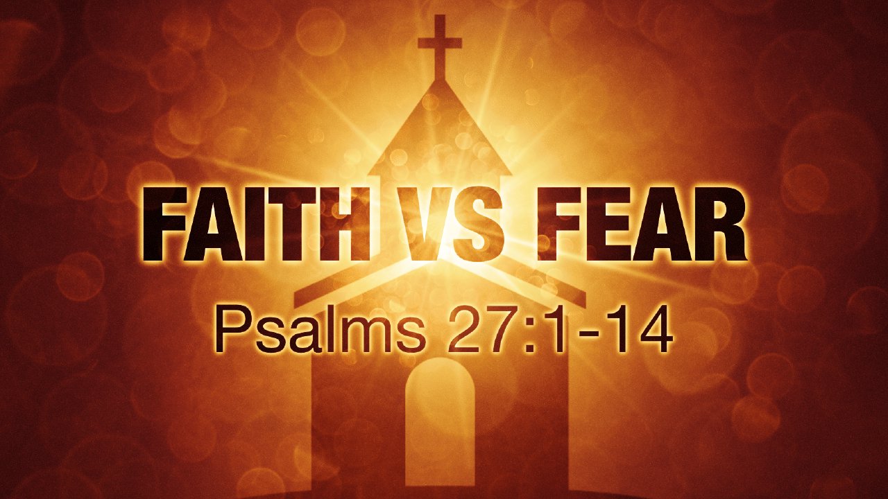 FAITH VS FEAR | Harvest Baptist Temple - OH