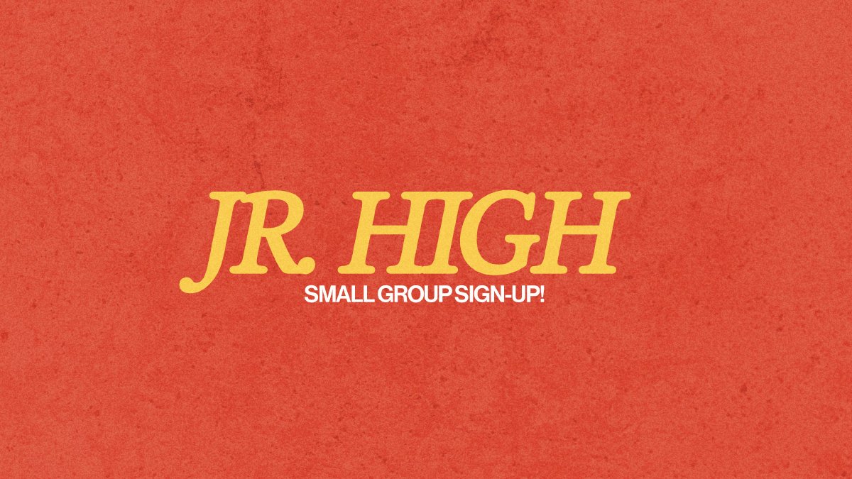 Jr. High small group sign-up
