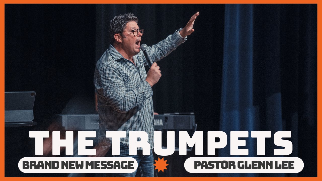 THE TRUMPETS | FINISH LINE || PASTOR GLENN LEE - Church Alive | NC
