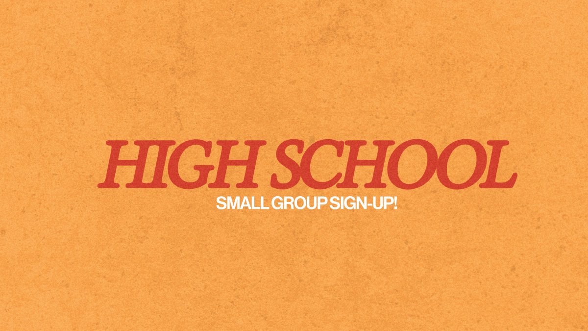 High School small group sign-up