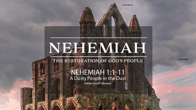 Nehemiah 1:1-11 | A Dusty People in the Dust | Cliffwood Presbyterian