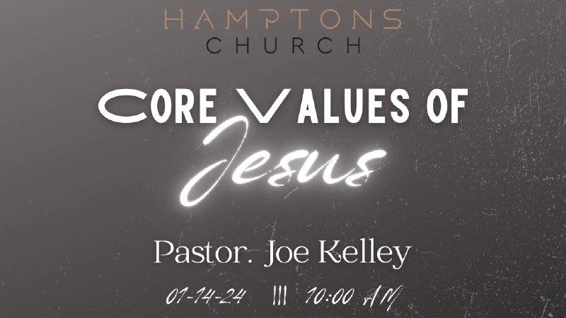 Christus Core Values Core Values of Jesus | Hamptons Church