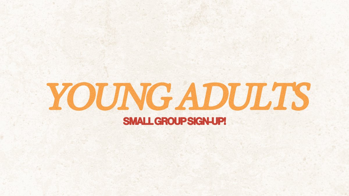 Young Adults small group sign-up