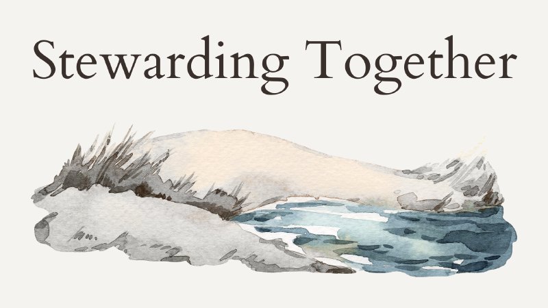 Stewarding Together 2026 | Valley Chapel