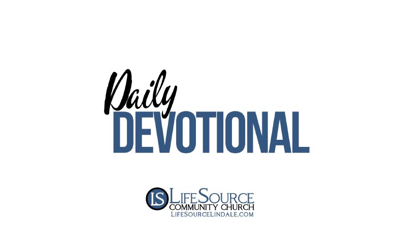 Sub Devotion Daily Devotional | LifeSource Community Church
