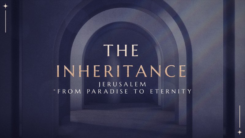 Inheritance Church The Inheritance | Abundant Grace Community Church
