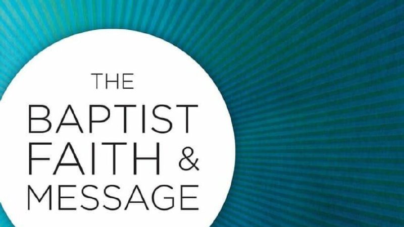 Faith Mess Baptist Faith & Message Series | Ascension Baptist Church