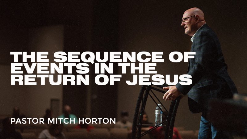 Return Event The Sequence of Events in the Return of Jesus | Victory Church