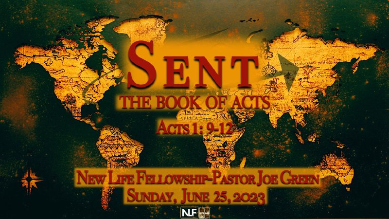 Sent Acts Sent: A Study In the Book of Acts | New Life Fellowship Church