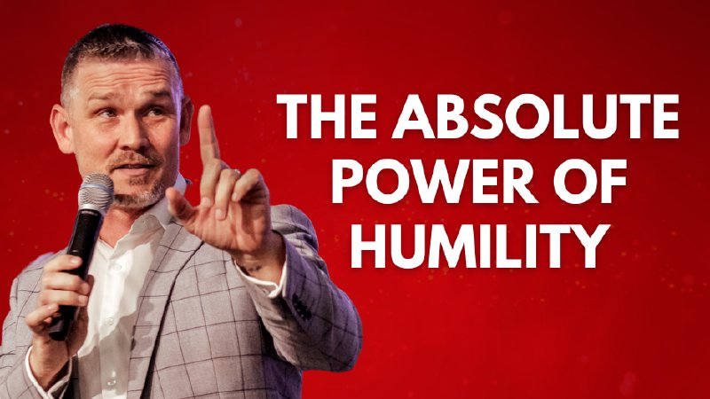THE ABSOLUTE POWER OF HUMILITY | Global Vision Bible Church