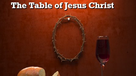 Jesus Tips Table The Table of Jesus Christ | Wyandotte First UMC