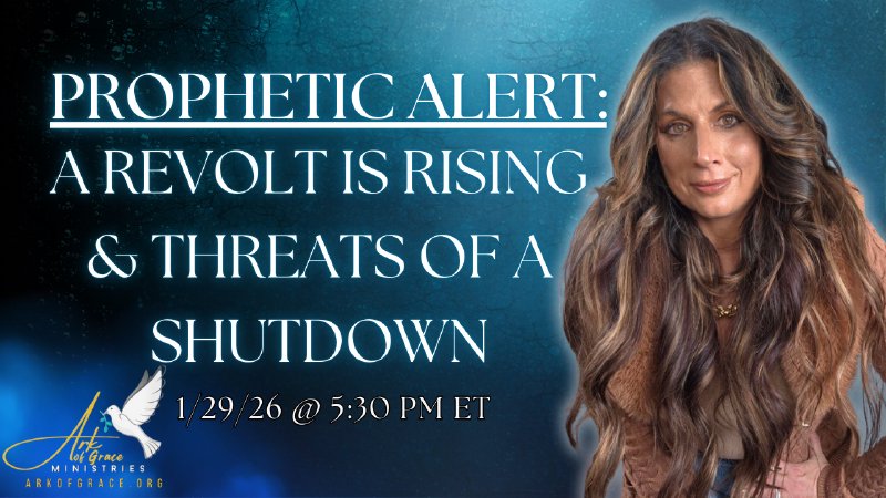 Prophetic Alert: A Revolt is Rising and Threats of a Shutdown | Ark of ...