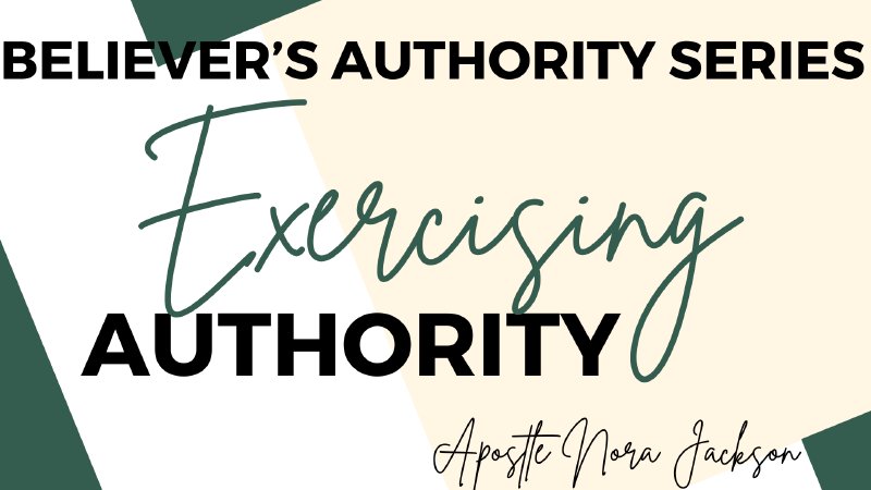 Exercise Authority Examples Exercising Authority | Global Church