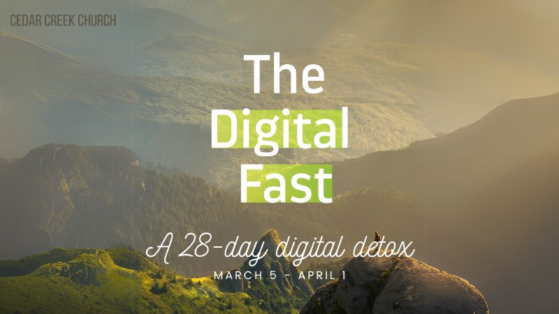 The Digital Fast: Determine | Cedar Creek Church