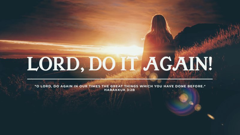 Lord, Do It Again! | Discover Church