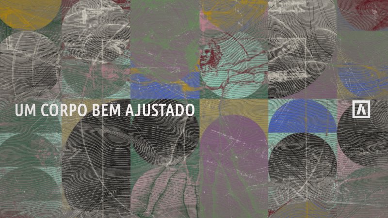Um Corpo Bem Ajustado | ABase.Org
