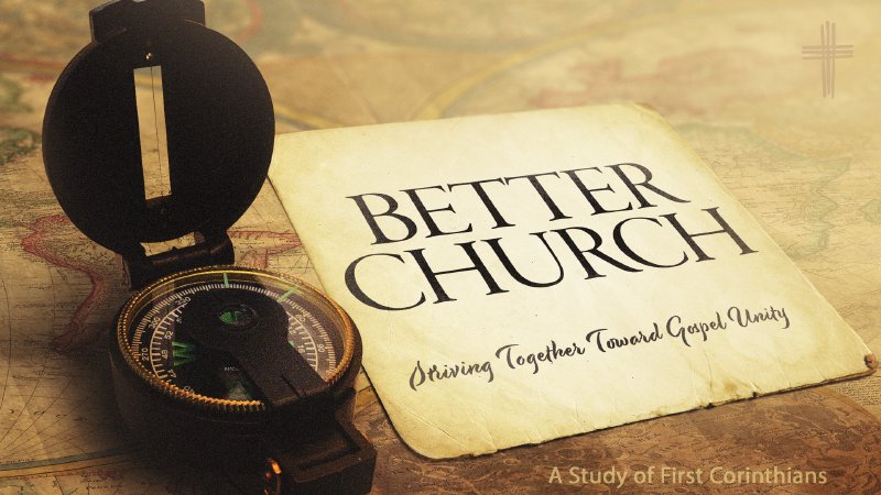 Better Church | Grace Community Church