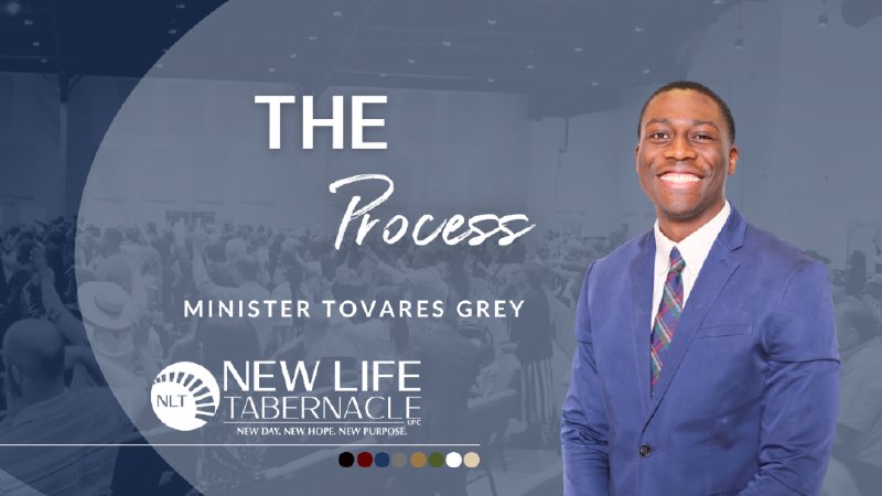 The Process | New Life Tabernacle (Church) UPC Tampa, FL