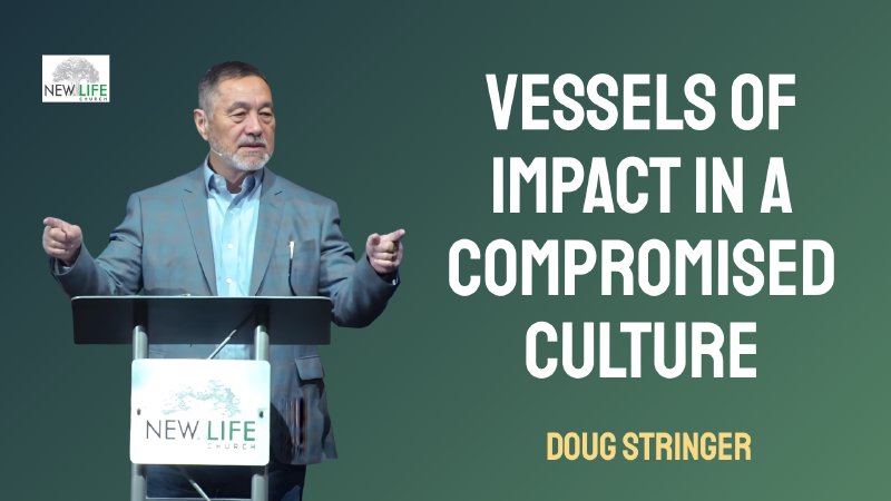 Doug Stringer Vessels of Impact in a Compromised Culture by Doug Stringer | New Life ...