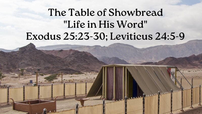The Table of Showbread: Life in His Word | First Christian Church ...