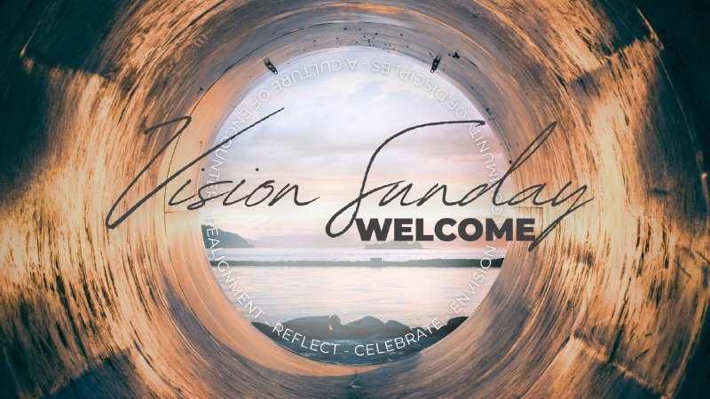 Vision Realignment Vision Sunday 2026 - Realignment | Garden City Church Beverly, MA